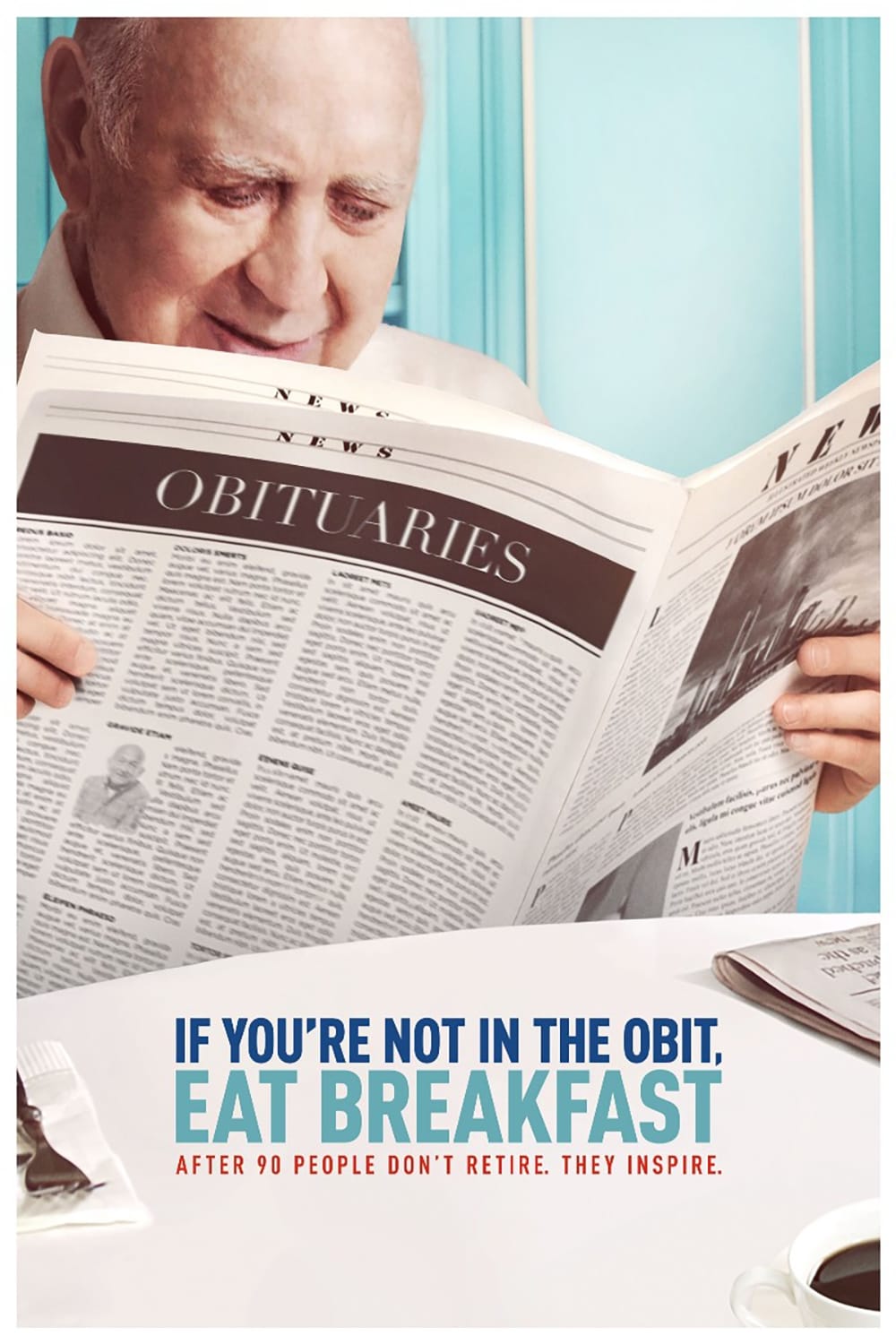 Постер If You're Not in the Obit, Eat Breakfast